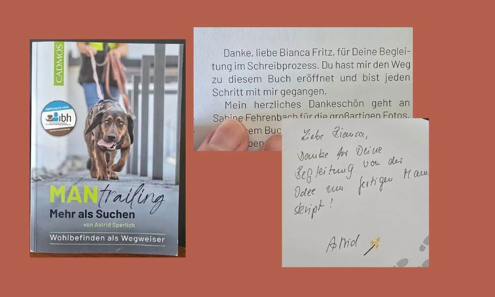 Buch „MANtrailing – Mehr als Suchen“ von Astrid Sperlich mit Danksagung und handschriftlichem Dank an Schreibbegleiterin Bianca Fritz